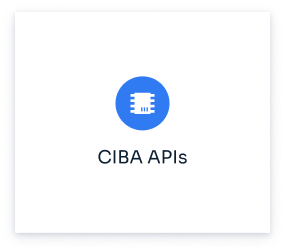 Client-Initiated Backchannel Authentication (CIBA) APIs