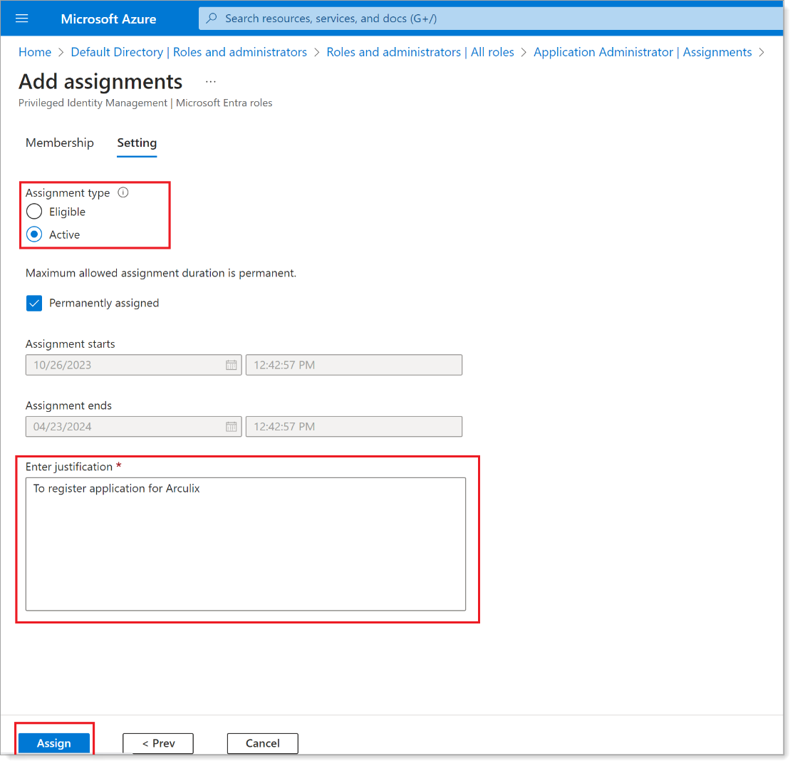 Set assignment type to Active and provide justification
